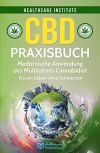 CBD: Praxisbuch - Medizinische Anwendung 
des Multitalents Cannabidiol.